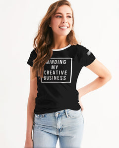 Minding My Creative Business Black t-shirt Women's Tee