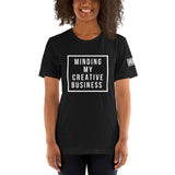 Minding My Creative Business White Font Short-sleeve unisex t-shirt