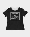 Minding My Creative Business Black t-shirt Women's Tee